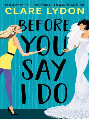 cover image of Before You Say I Do